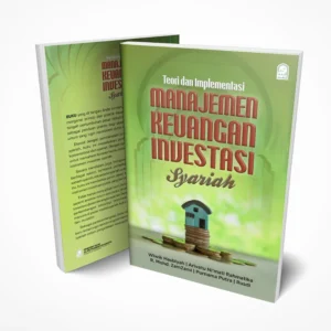 Teori dan Implementasi Manajemen Keuangan Investasi Syariah